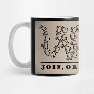 JOINorDIE2024 Mug